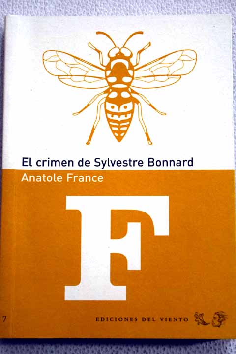 El crimen de Sylvestre Bonnard / Anatole France