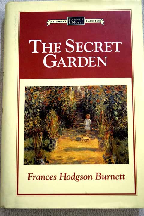 The secret garden / Frances Hodgson Burnett