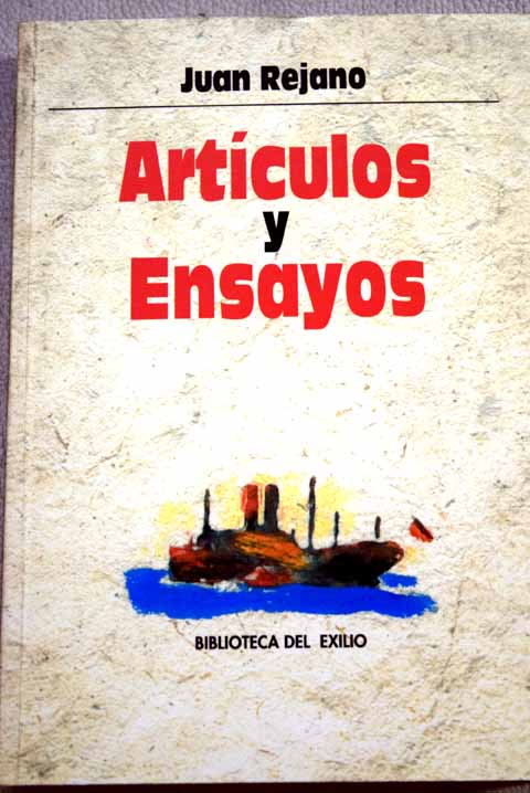 Artculos y ensayos / Juan Rejano