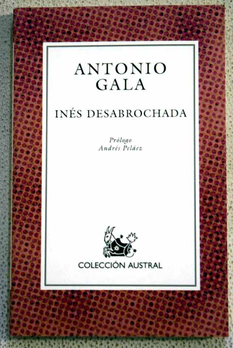 Ins desabrochada / Antonio Gala