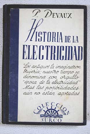 Historia de la electricidad / Pierre Devaux