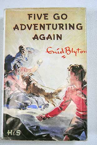 Five go adventuring again / Enid Blyton