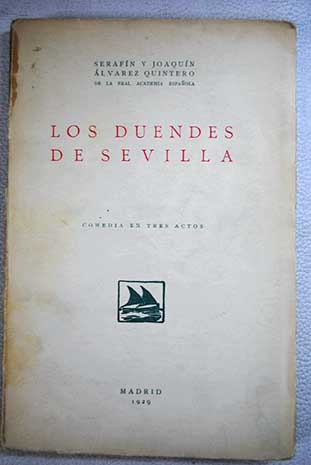 Los duendes de Sevilla / Serafin y Joaqun lvarez Quintero