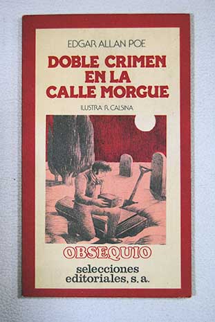 Doble crimen en la calle Morgue / Edgar Allan Poe