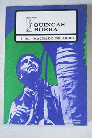 Quincas Borba / J M Machado de Assis