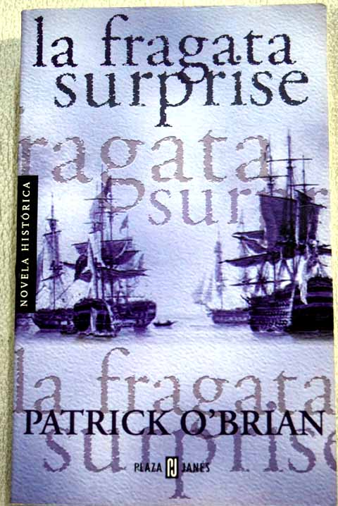 La fragata Surprise / Patrick O Brian