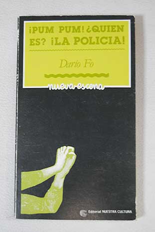 Pum pum Quien es La polica / Dario Fo
