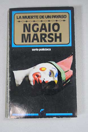 La muerte de un payaso / Ngaio Marsh