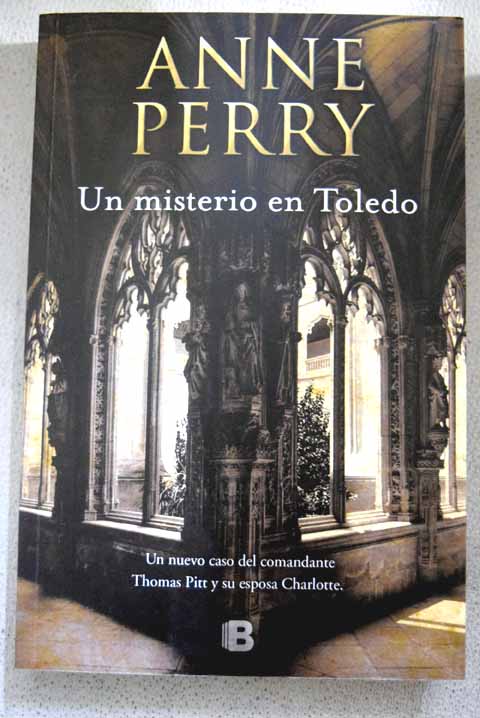 Un misterio en Toledo / Anne Perry