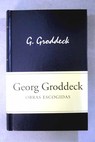 Obras escogidas / Georg Groddeck