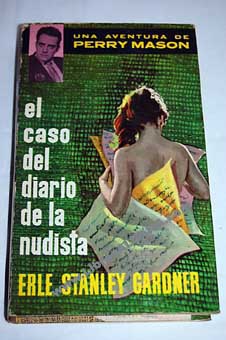 El caso del diario de la nudista / Erle Stanley Gardner