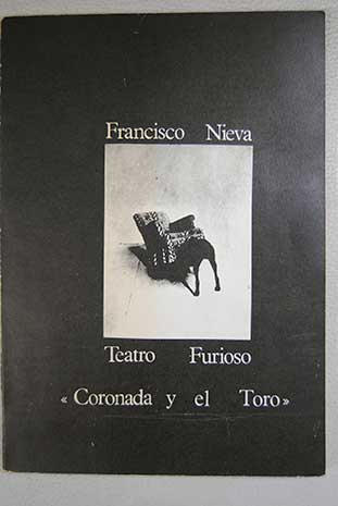 Teatro Furioso Coronada y el Toro / Francisco Nieva