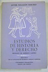 Estudios de historia y derecho / Javier Malagn Barcel