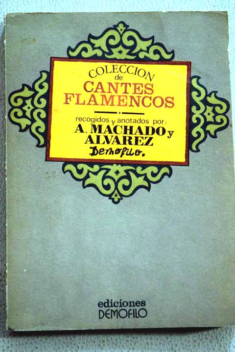 Coleccin de cantes flamencos / Antonio Machado y lvarez