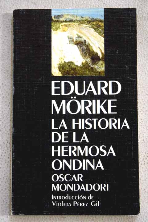 La historia de la hermosa Ondina / Eduard Mrike