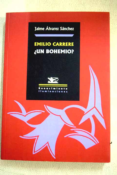 Emilio Carrere un bohemio / Jaime lvarez Snchez