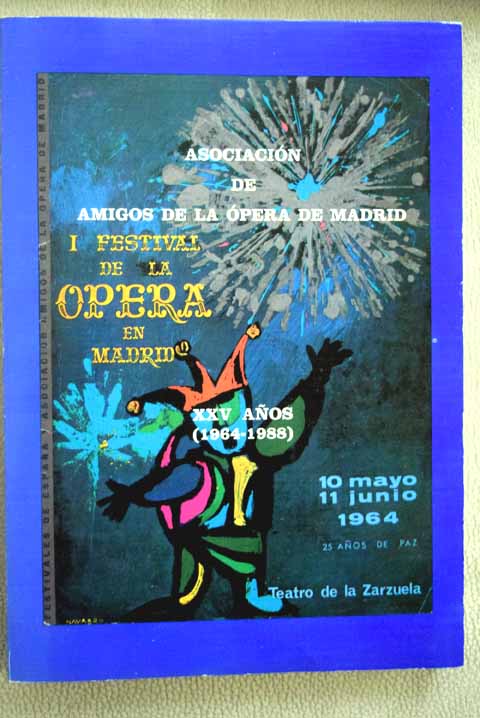I Festival de la pera en Madrid XXV aos 1964 1988