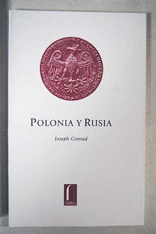 Polonia y Rusia / Joseph Conrad
