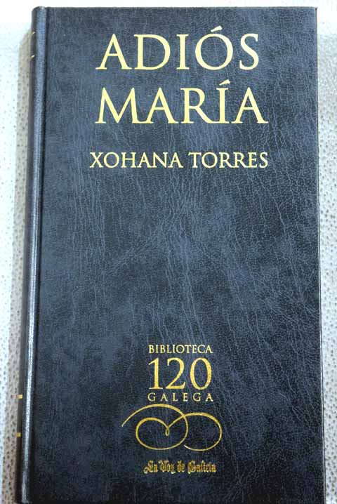 Adiós María / Xohana Torres