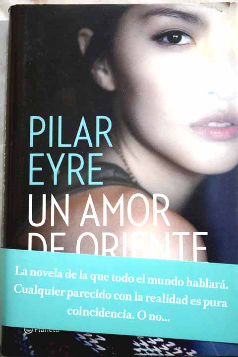 Un amor de Oriente / Pilar Eyre