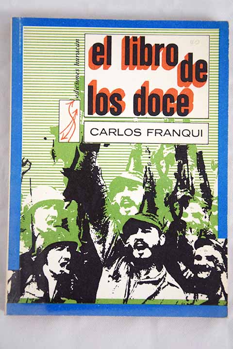El libro de los doce / Carlos Franqui