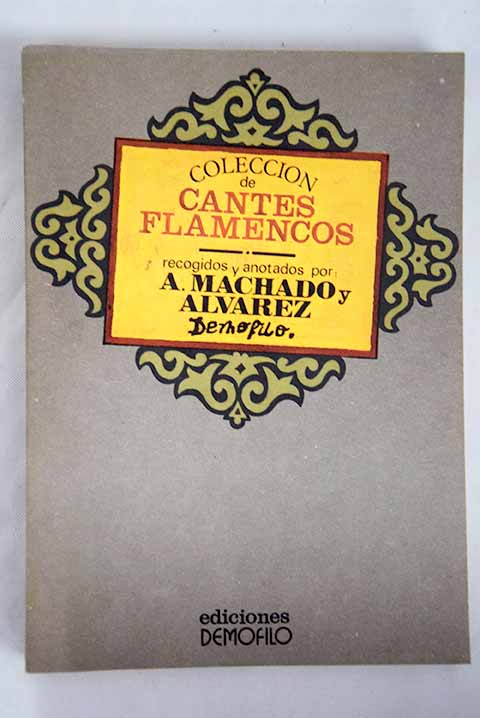 Coleccin de cantes flamencos / Antonio Machado y lvarez