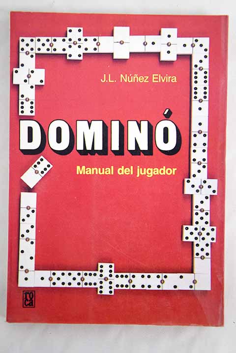 Domin manual del jugador / J L Nez Elvira