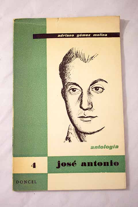 Jose Antonio Espaa Antologa / Jos Antonio Primo de Rivera
