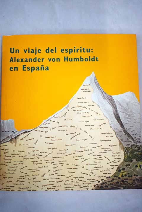 Un viaje del espritu Alexander von Humboldt en Espaa Instituto Cervantes / Miguel ngel Puig Samper
