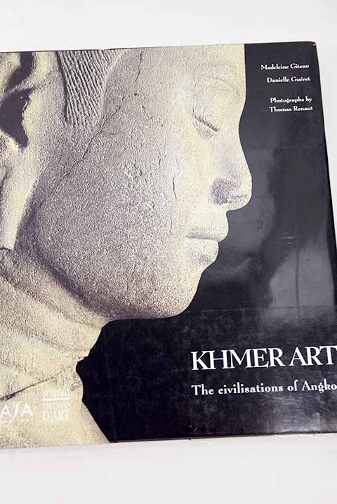 Khmer Art The civilisations of Angkor
