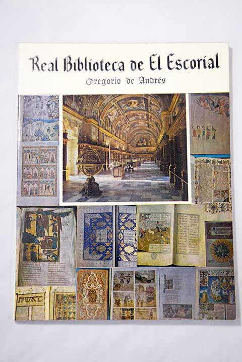 La Real Biblioteca de El Escorial / Gregorio de Andrs
