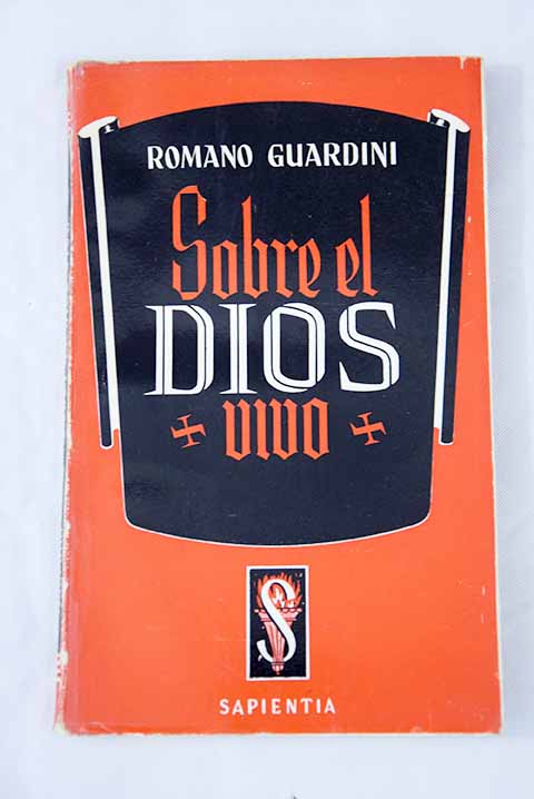 Sobre el Dios vivo / Romano Guardini