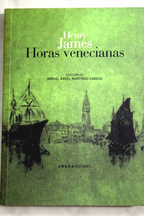 Horas venecianas / Henry James
