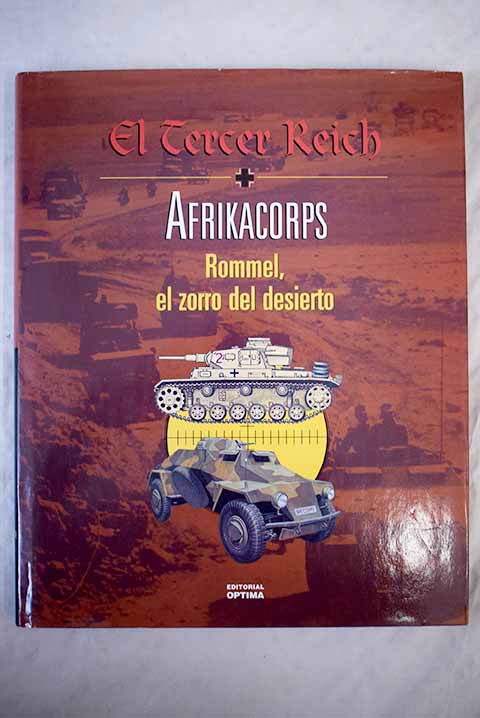 Afrikacorps Rommel el zorro del desierto