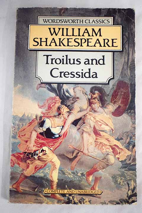 Troilus and Cressida / William Shakespeare