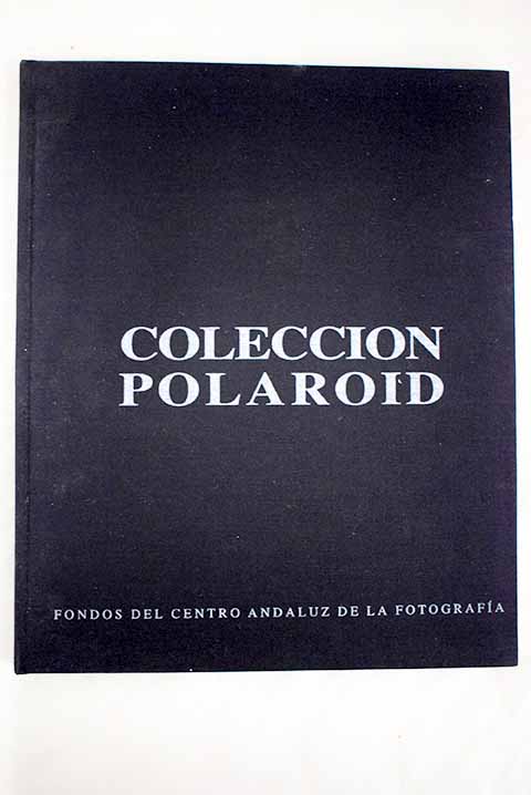 Coleccin Polaroid fondos del Centro Andaluz de la Fotografa exposicin