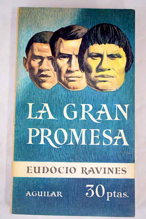 La gran promesa / Eudocio Ravines