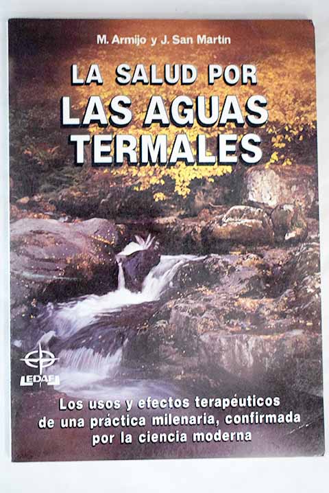 La salud por las aguas termales / Manuel Armijo Valenzuela
