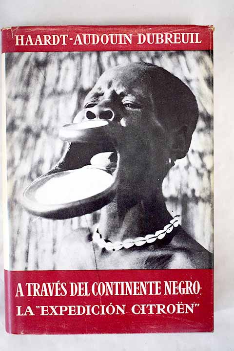 A travs del continente negro / Georges Marie Haardt