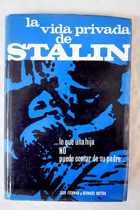 La vida privada de Stalin / Jack Fishman