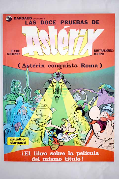 Las doce pruebas de Asterix Asterix conquista Roma / Ren Goscinny