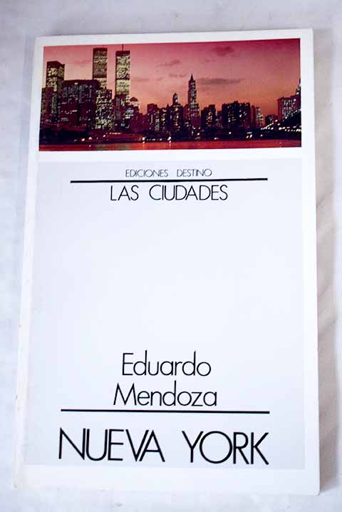 Nueva York / Eduardo Mendoza
