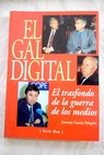 El GAL digital / Antonio Garca Pelegrn
