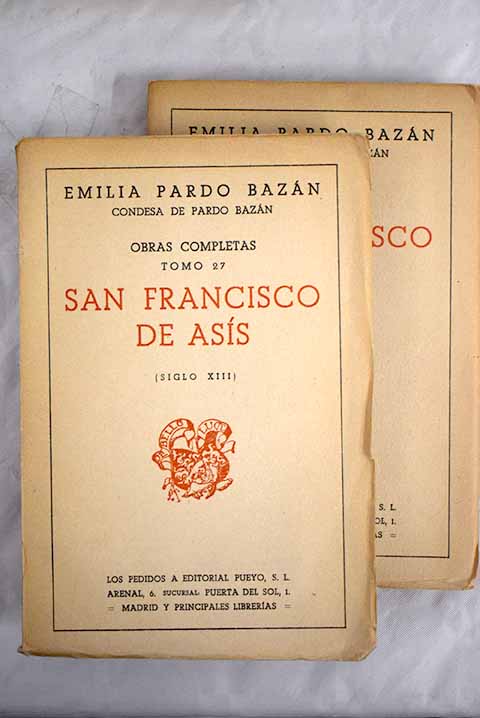 San Francisco de Ass siglo XIII / Emilia Pardo Bazn