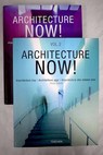 Architecture Now Arquitectura hoy Architettura oggi Arquitectura dos nossos dias / Philip Jodidio