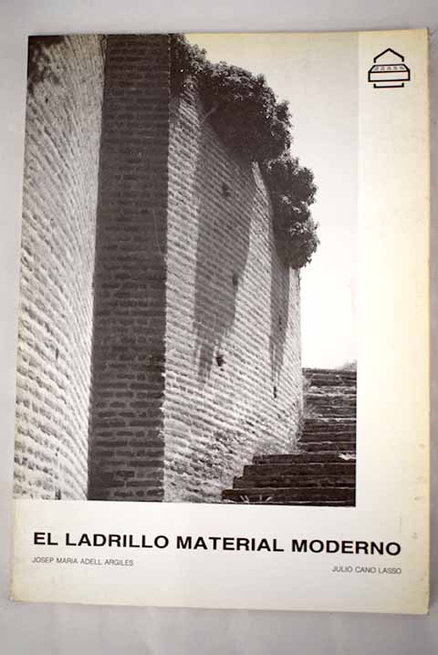 El ladrillo material moderno / Julio Cano Lasso