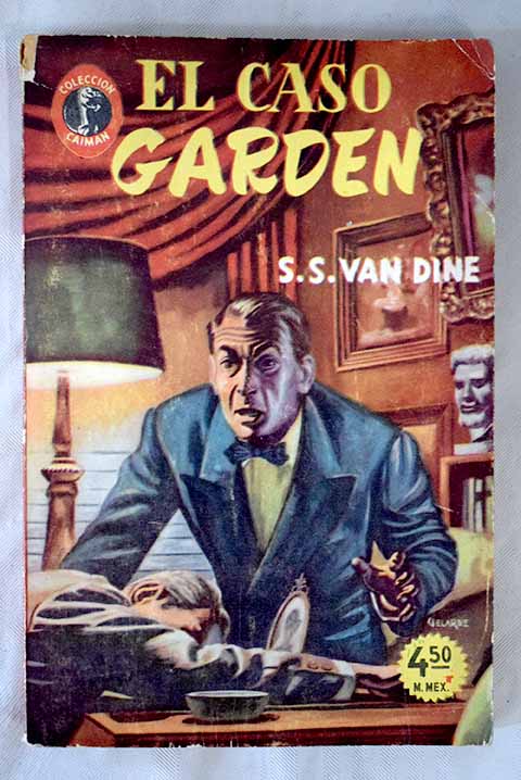 El caso Garden / S S Van Dine