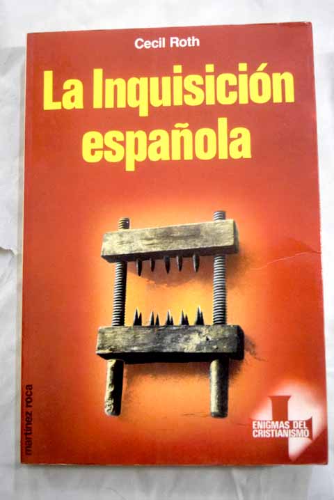 La Inquisición española / Cecil Roth