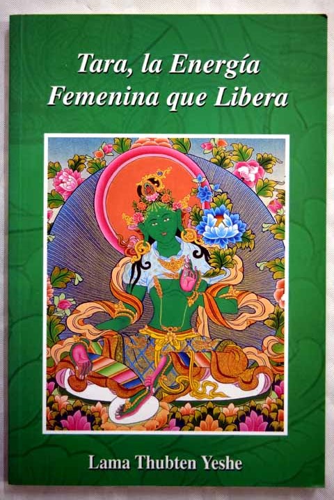 Tara la energa femenina que libera / Thubten Yeshe