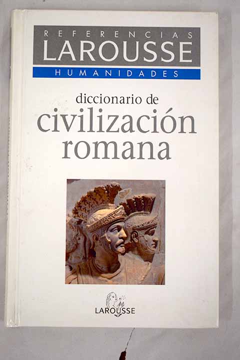 Diccionario de civilización romana / Jean Claude Fredouille